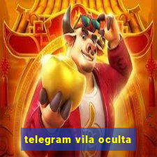 telegram vila oculta